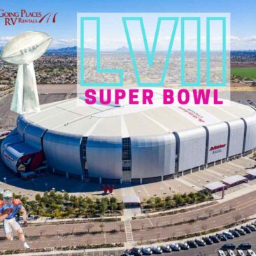 rv rentals for Super Bowl 2023 in Glendale AZ - Going Places RV Rentals Phoenix